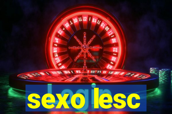 sexo lesc